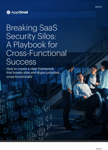 AppOmni-Breaking-SaaS-Security-Silos-eBook-Cover