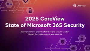 2025-CoreView-State-of-Microsoft-365-Security-cover