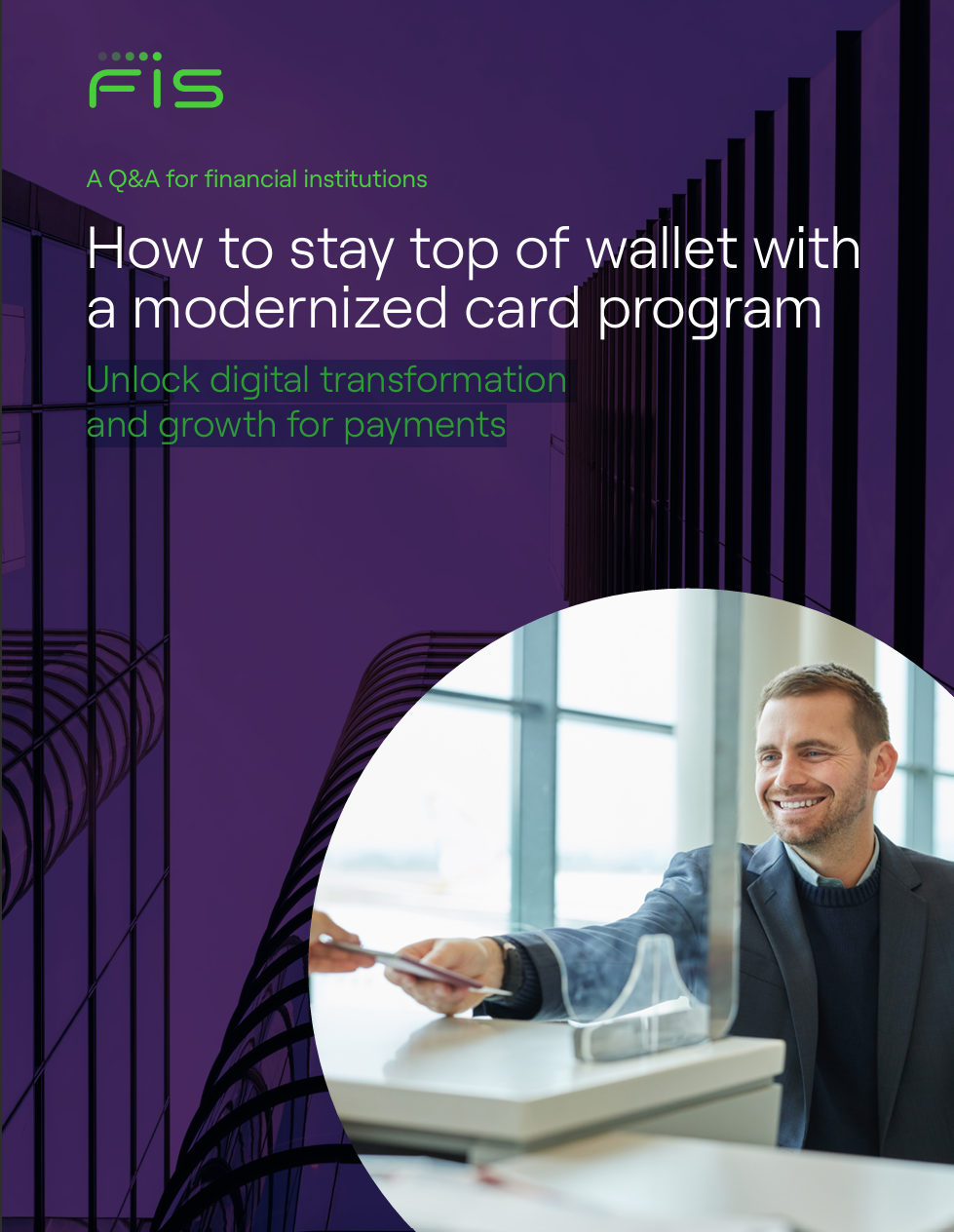 Fis Card How to stay top of wallet with a modernized card program