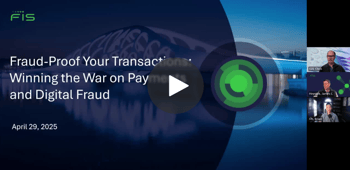 FIS-Fraud-Proof-Your-Transactions-Webinar-Thumbnail