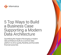 Informatica 5 Top Ways to Build a Business Case