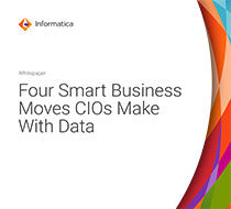Four Smart Business Moves CIOs Make With Data Cover