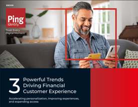 Ping-3-powerful-trends-driving-financial-customer-experience-cover