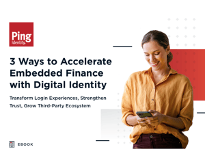 Ping-3-ways-to-accelerate-embedded-finance-with-digital-identity-cover